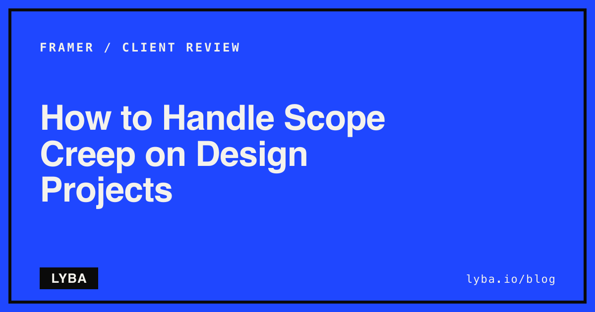 How to Handle Scope Creep on Design Projects
